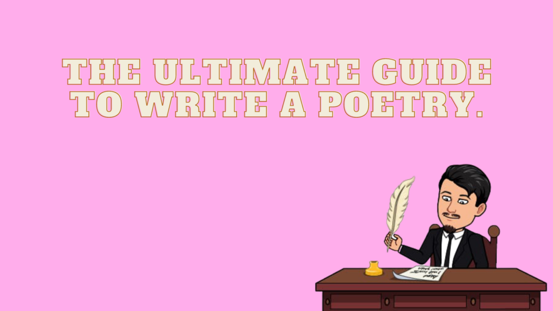 The Ultimate Guide to Write Poetry. - LaFictioner