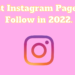 Best Instagram Pages to Follow in 2022. Lafictioner